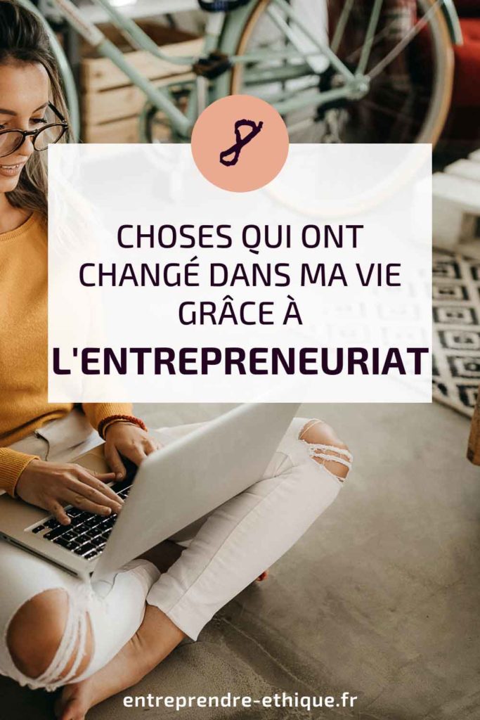 Épingle Pinterest : 8 choses qui ont changé dans ma vie grâce à l'entrepreneuriat